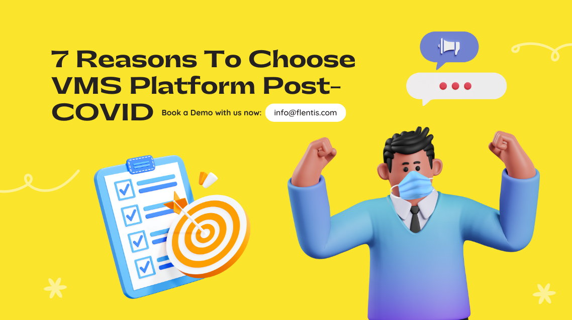 7 Reasons To Choose VMS Platform Post-COVID