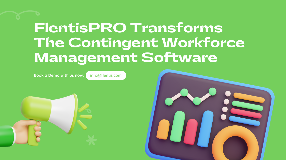 FlentisPRO Transforms the Contingent Workforce Management Software ( landscape image ) 