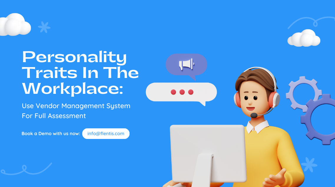Personality Traits in the Workplace: Use Vendor Management System for Full Assessment ( landscape image ) 