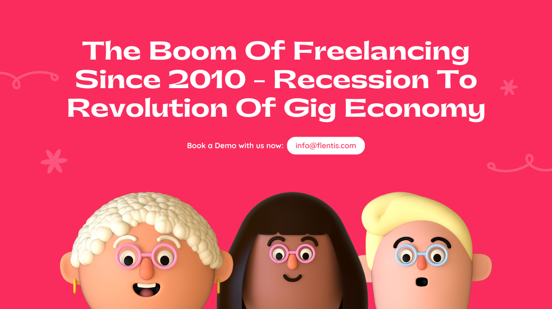 The Boom of Freelancing Since 2010 - Recession to Revolution of Gig Economy ( landscape image ) 