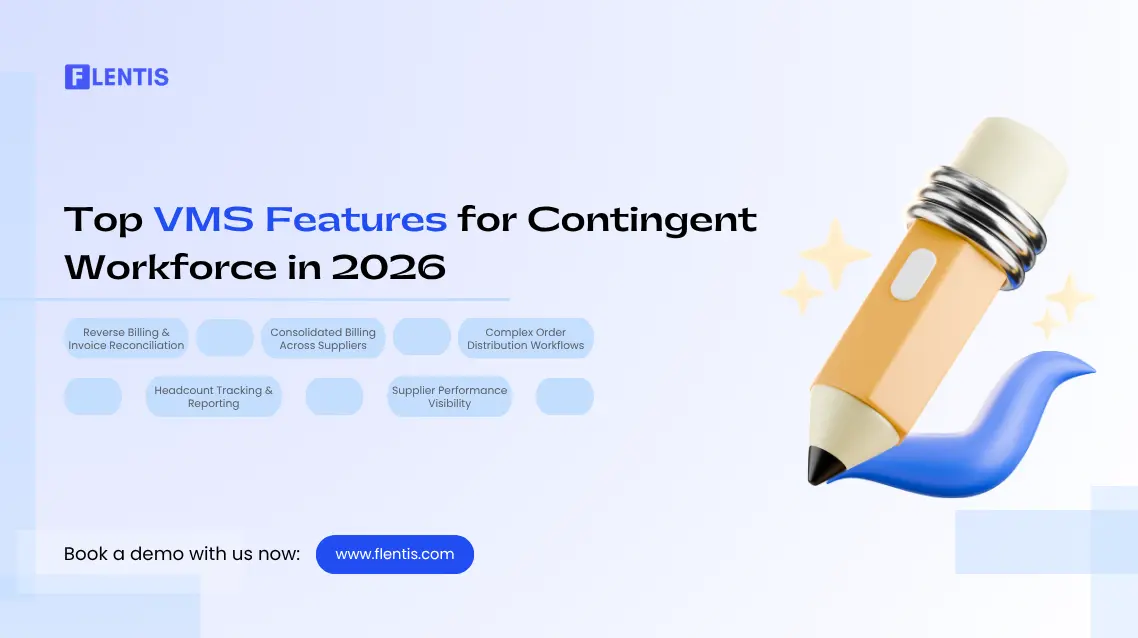 Top VMS Features for Contingent Workforce in 2026